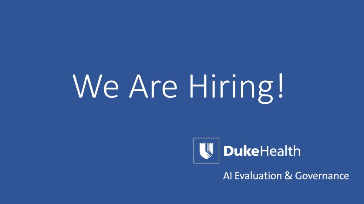 We are hiring flyer with the Duke Health AI E&G logo
