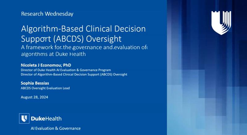 Poster for Algorithm-Based Clinical Decision Support (ABCDS) Oversight A framework for the governance and evaluation of algorithms at Duke health